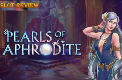 Pearls of Aphrodite Slot Review